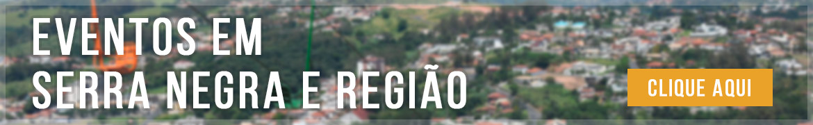 Eventos em Serra Negra e Região